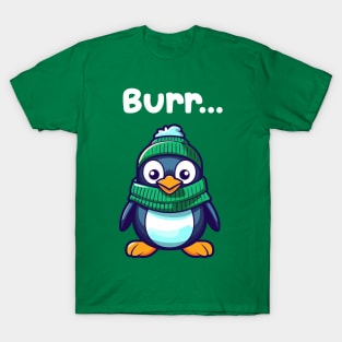 BURRR (It's Cold Outside) T-Shirt